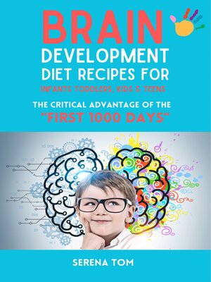 cover image of Brain Development Diet Recipes For Infants Toddlers, Kids and Teens